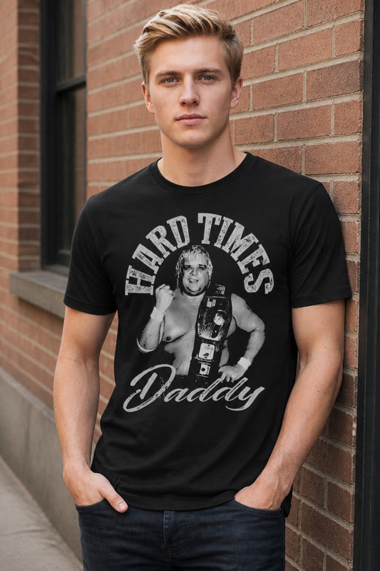 Dusty Rhodes Hard Times Champion Daddy T-shirt