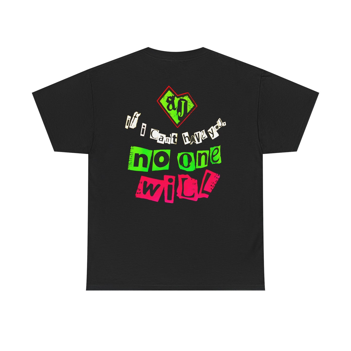 AJ Lee If I Can't Have You No One Will T-shirt