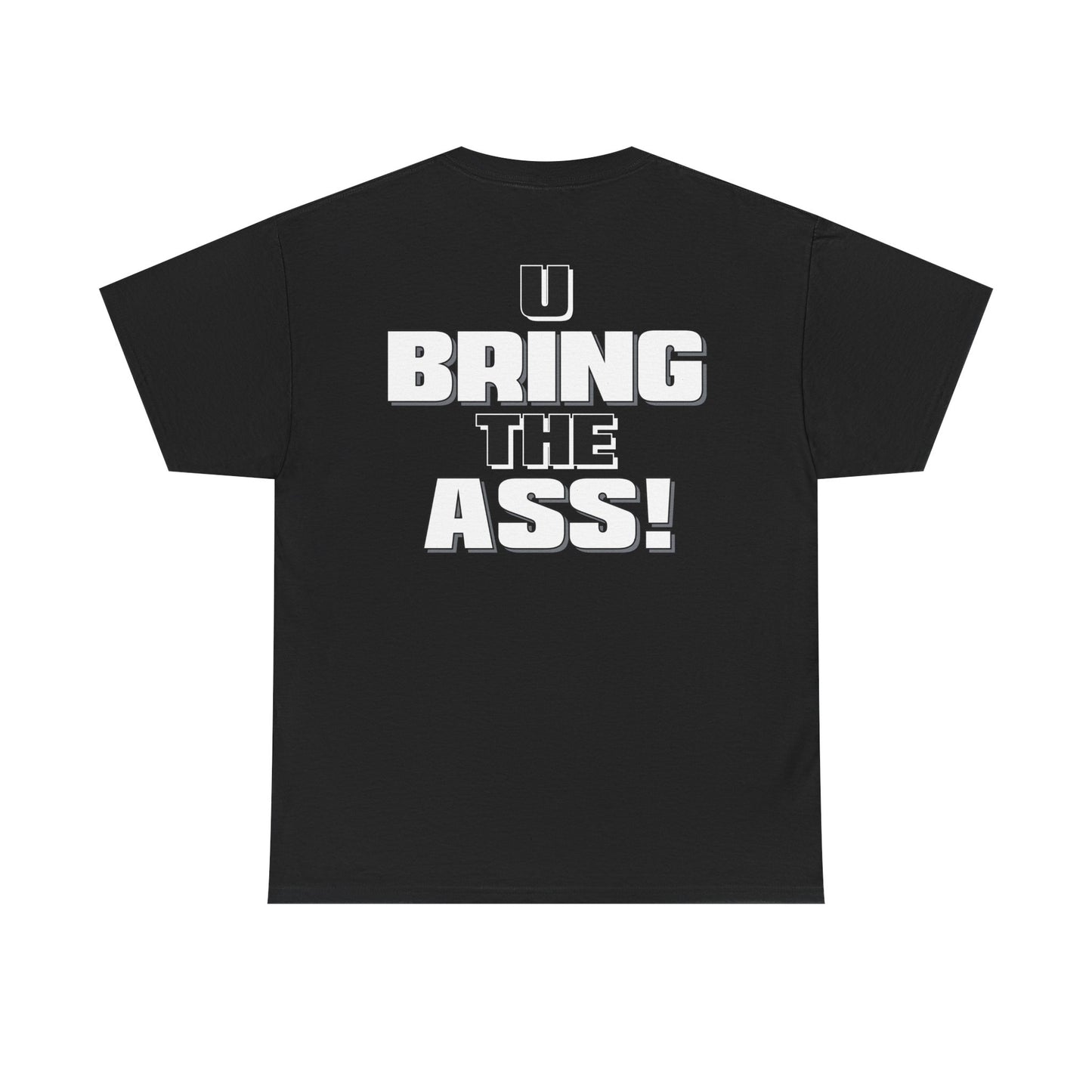 The Rock We Bring The Whuppin U Bring the Ass Mens Black T-shirt