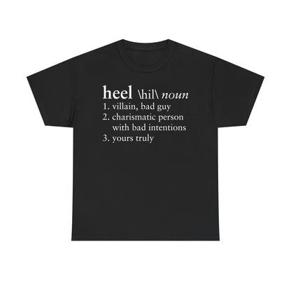 Pro Wrestling Heel Dictionary Definition T-shirt