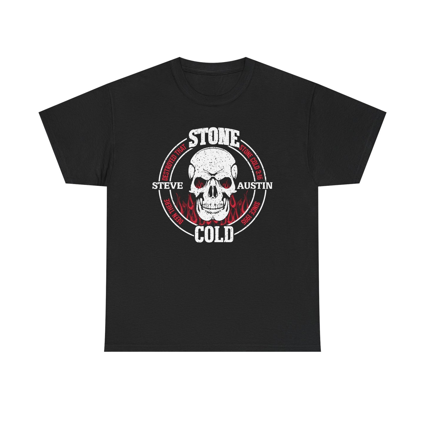 Stone Cold Steve Austin Been There Destroyed That Since 1995 T-shirt