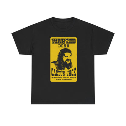 Cactus Jack Wanted Dead Mick Foley Mens T-shirt