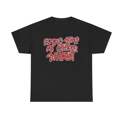 Eddie Guerrero Stole My Shirt License to Steal T-shirt