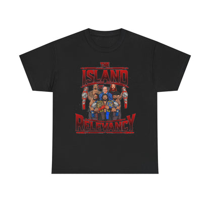 Bloodline Roman Reigns Paul Heyman Island of Relevancy T-shirt