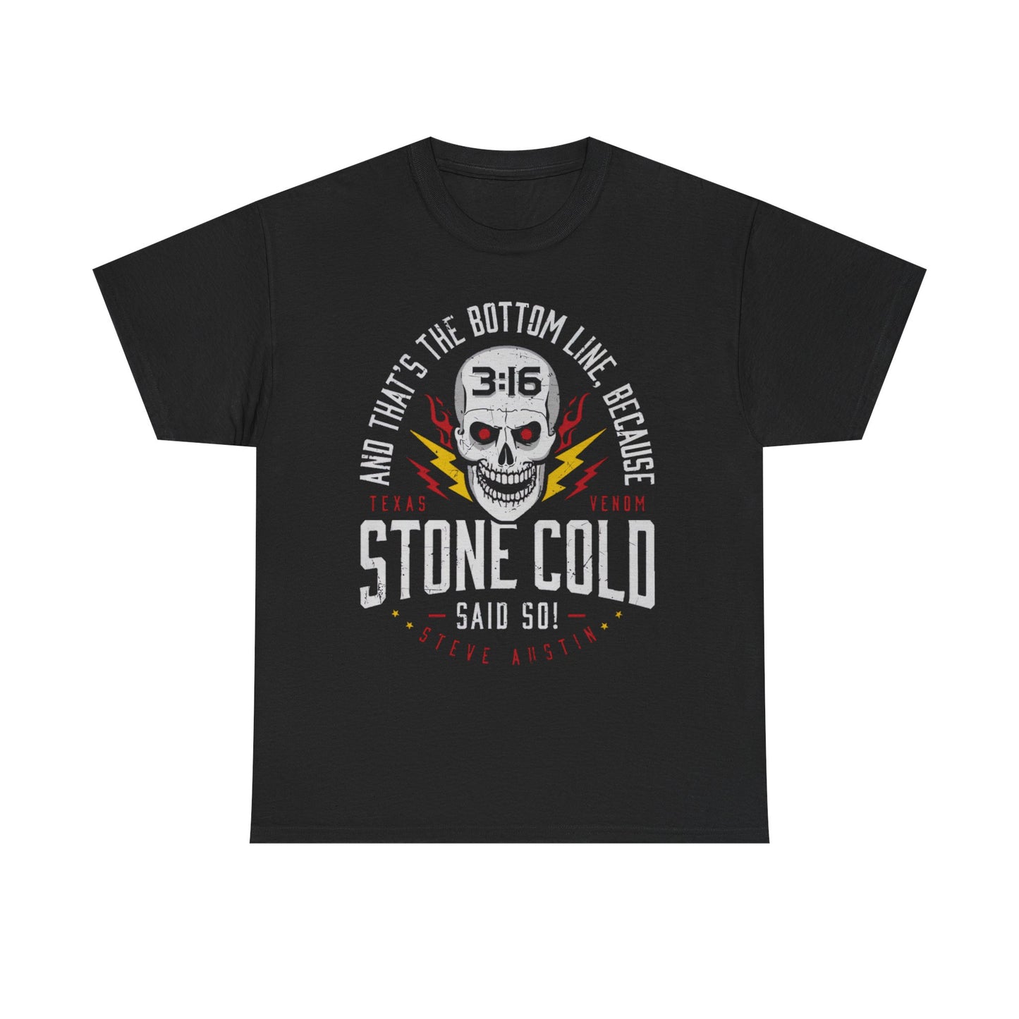 Stone Cold Steve Austin Said So Bottom Line Black T-shirt