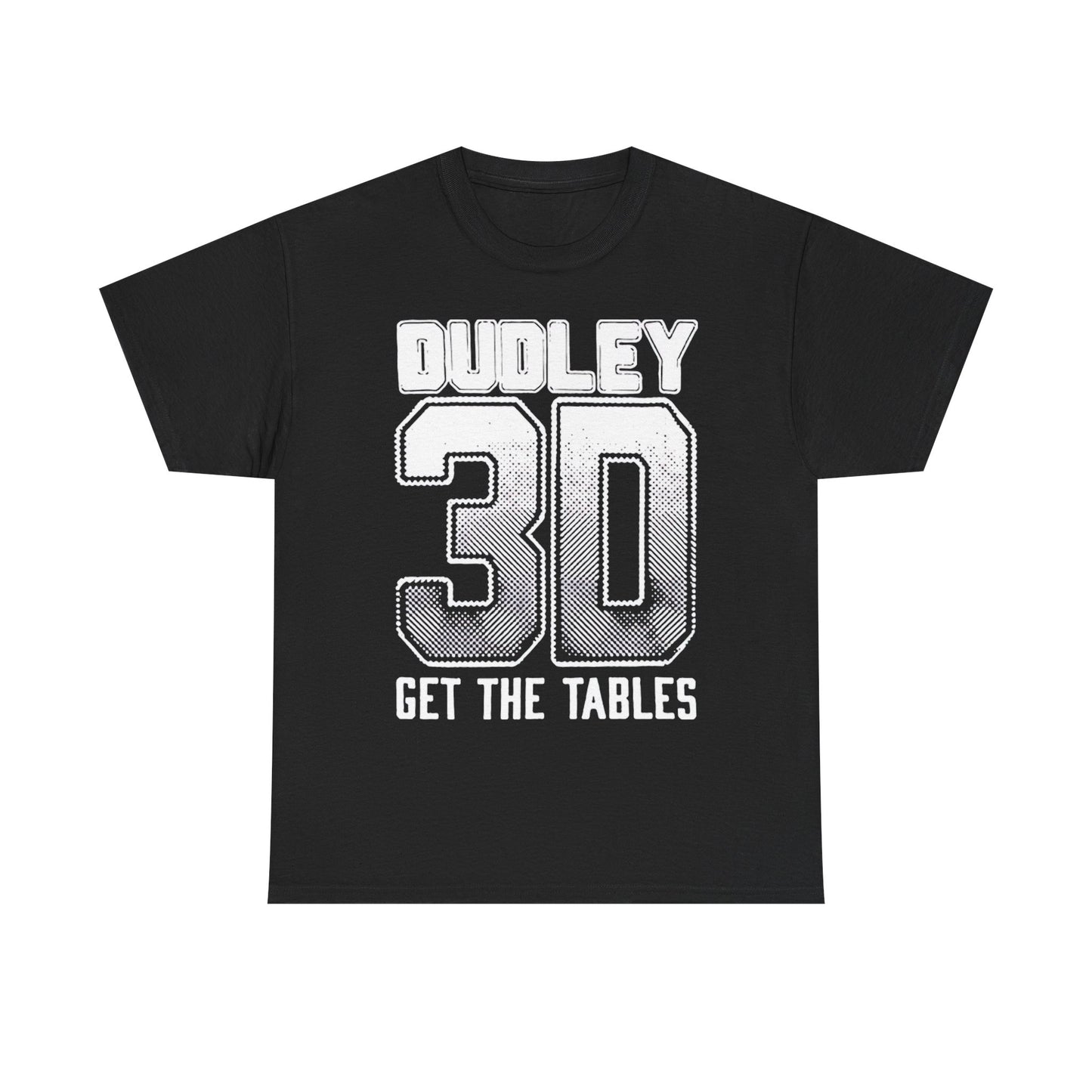 Dudley 3D Get the Table T-shirt