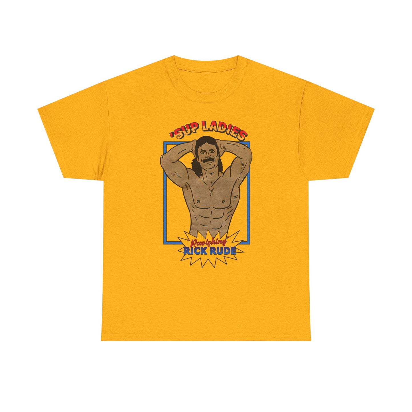 Ravishing Rick Rude 'Sup Ladies Mens T-shirt