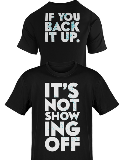 Dolph Ziggler It's Not Showing Off Back It Up Black T-shirt