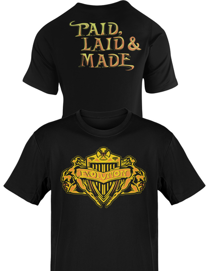Evolution Paid Laid Made Triple H Batista Randy Orton T-shirt