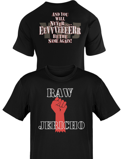 RAW IS Chris JERICHO Never Be The Same Again Mens Black T-shirt