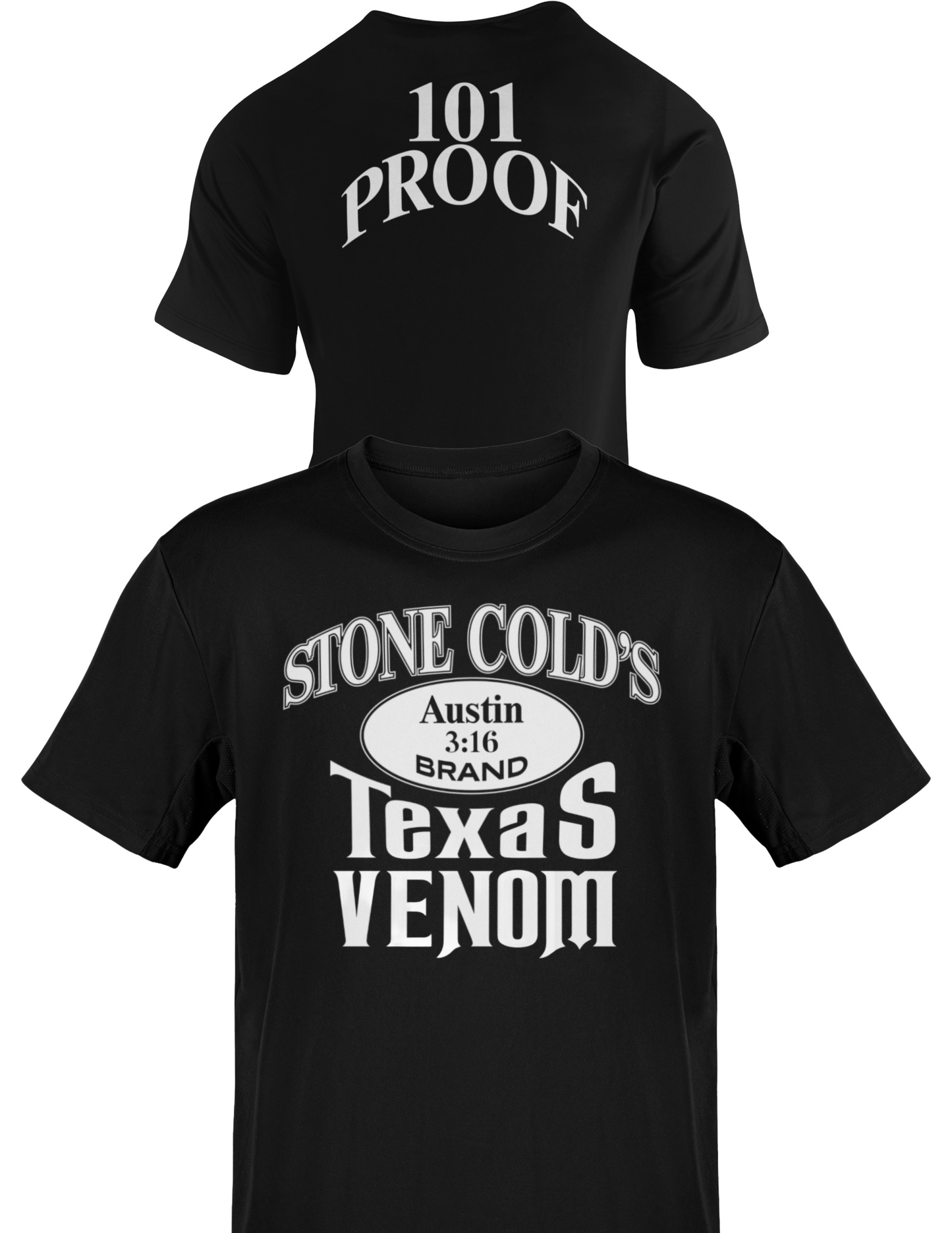 Stone Cold Steve Austin Texas Venom 101 Proof Mens T-shirt