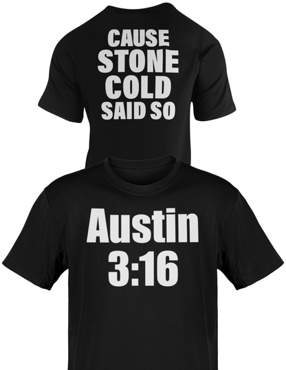 Stone Cold Steve Austin Said So 3:16 Mens Black T-shirt