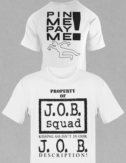 JOB Squad Pin Me Pay Me WWF T-shirt Al Snow Blue Meanie Gillberg