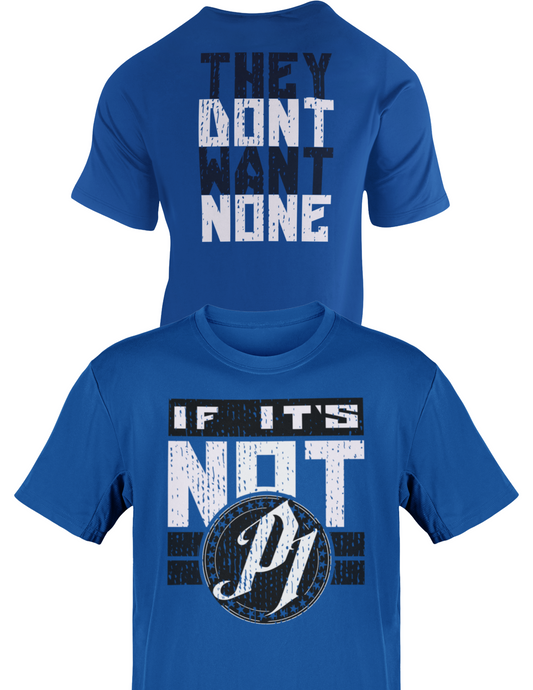 AJ Styles If It's Not P1 They Don't Want None Mens Blue T-shirt