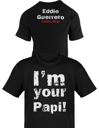 Eddie Guerrero I'm Your Papi Latino Heat Mens Black T-shirt