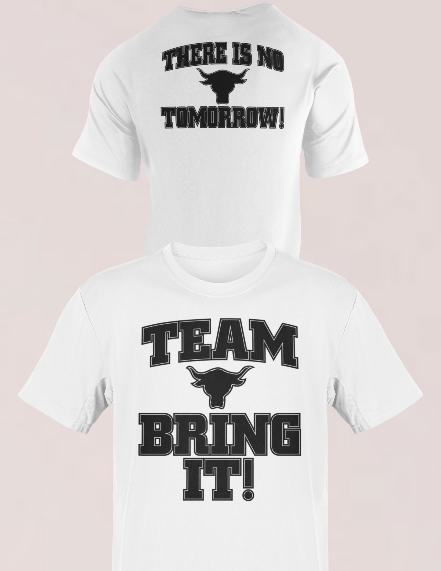 The Rock Team Bring It There Is No Tomorrow Mens White T-shirt