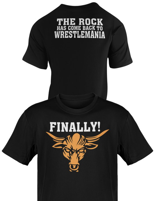 The Rock Finally Has Come Back To Wrestlemania Brahma Bull T-shirt