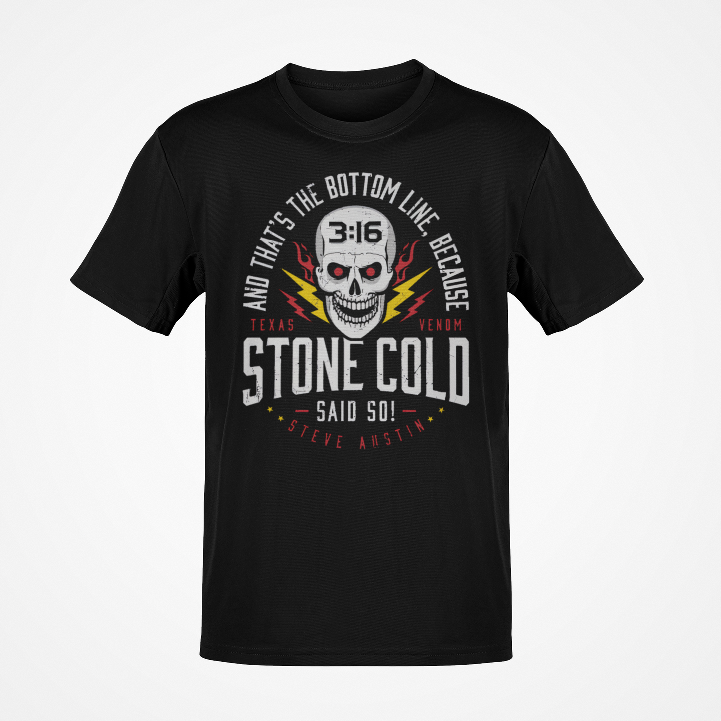 Stone Cold Steve Austin Said So Bottom Line Black T-shirt