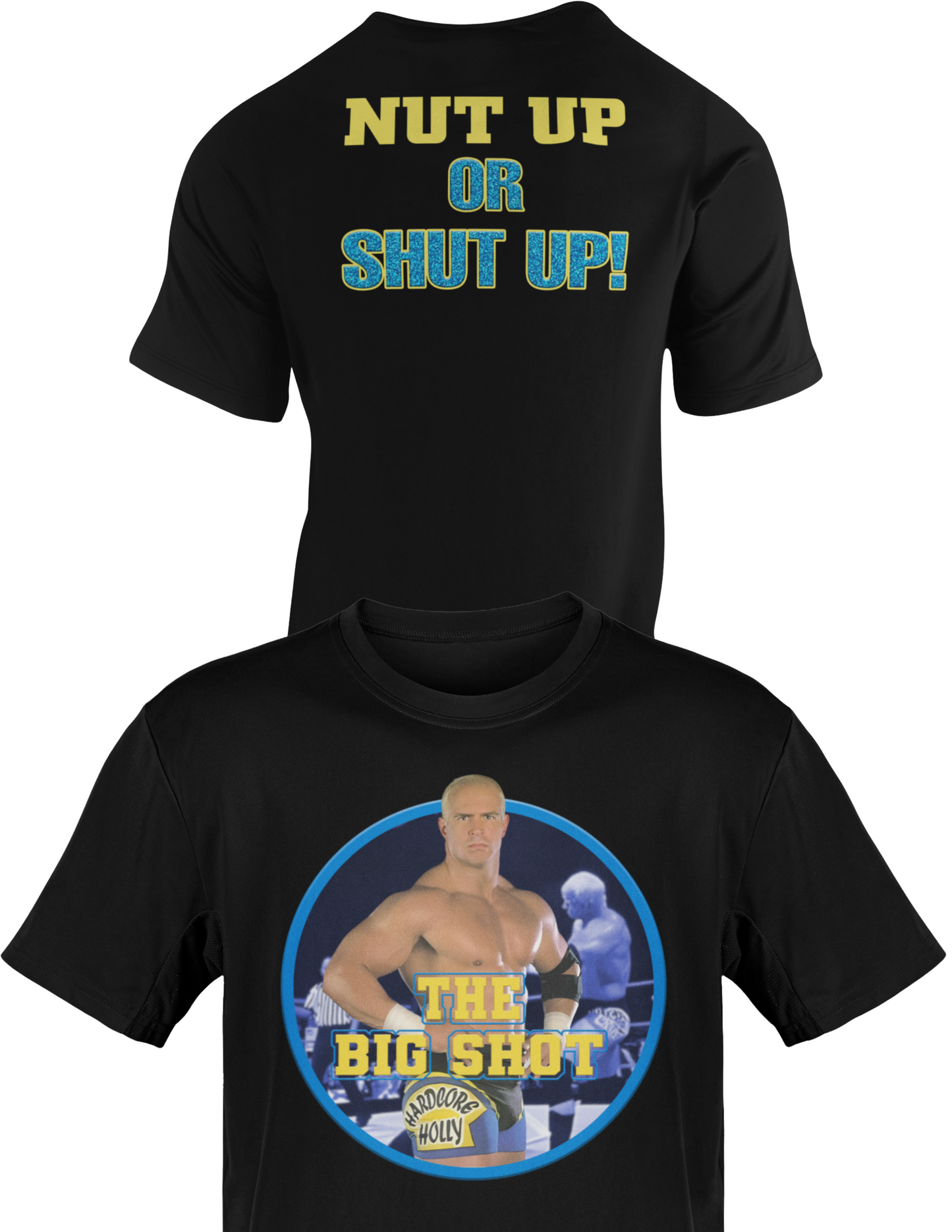 Hardcore Bob Holly Nut Up or Shut Up Black T-shirt