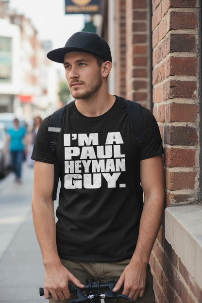 I m a Paul Heyman Guy Black T-shirt