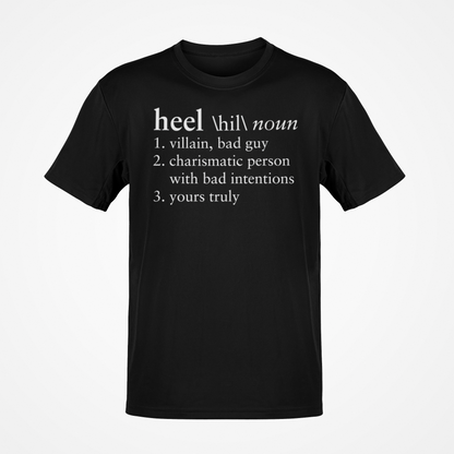Pro Wrestling Heel Dictionary Definition T-shirt