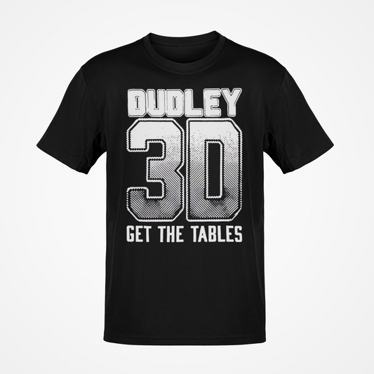 Dudley 3D Get the Table T-shirt