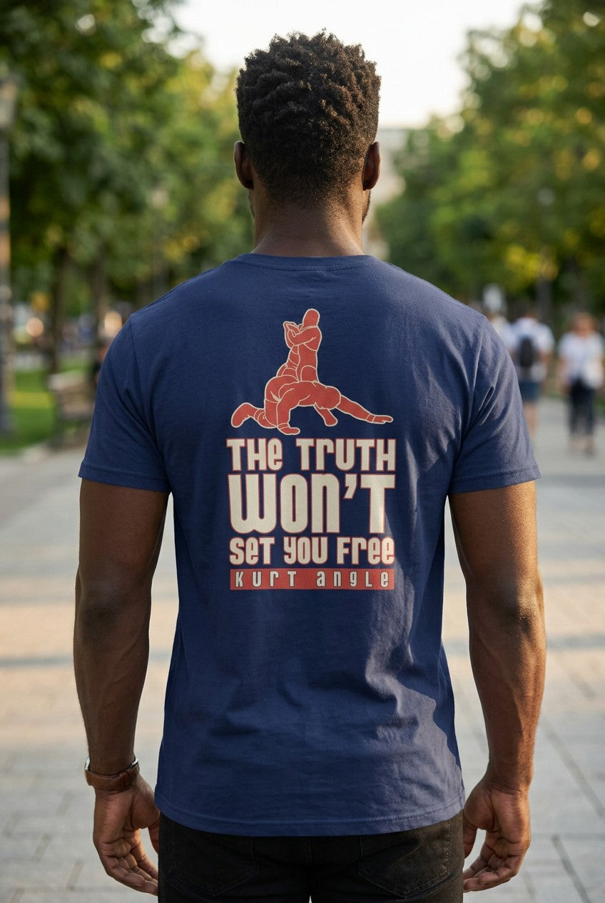 Kurt Angle Submit Truth Won't Set You Free T-shirt