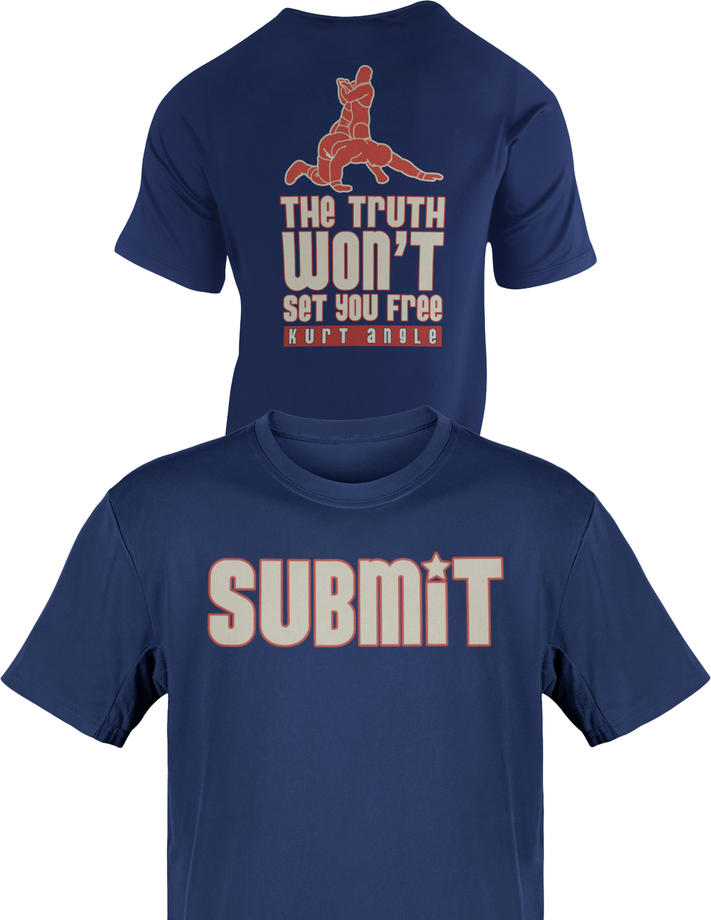 Kurt Angle Submit Truth Won't Set You Free T-shirt