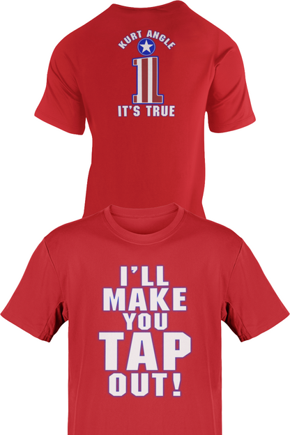 Kurt Angle I'll Make You Tap Out Red T-shirt