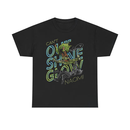 Naomi Can't Outshine The Glow T-shirt