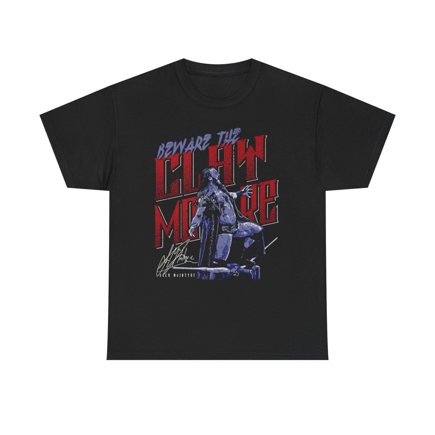 Drew McIntyre Beware The Claymore T-shirt