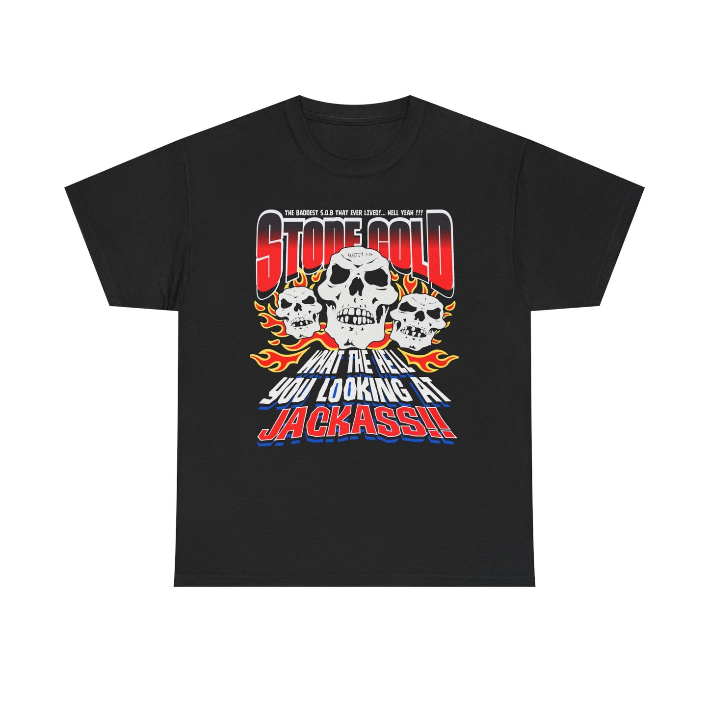 Stone Cold Steve Austin Baddest SOB Ever Lived T-shirt