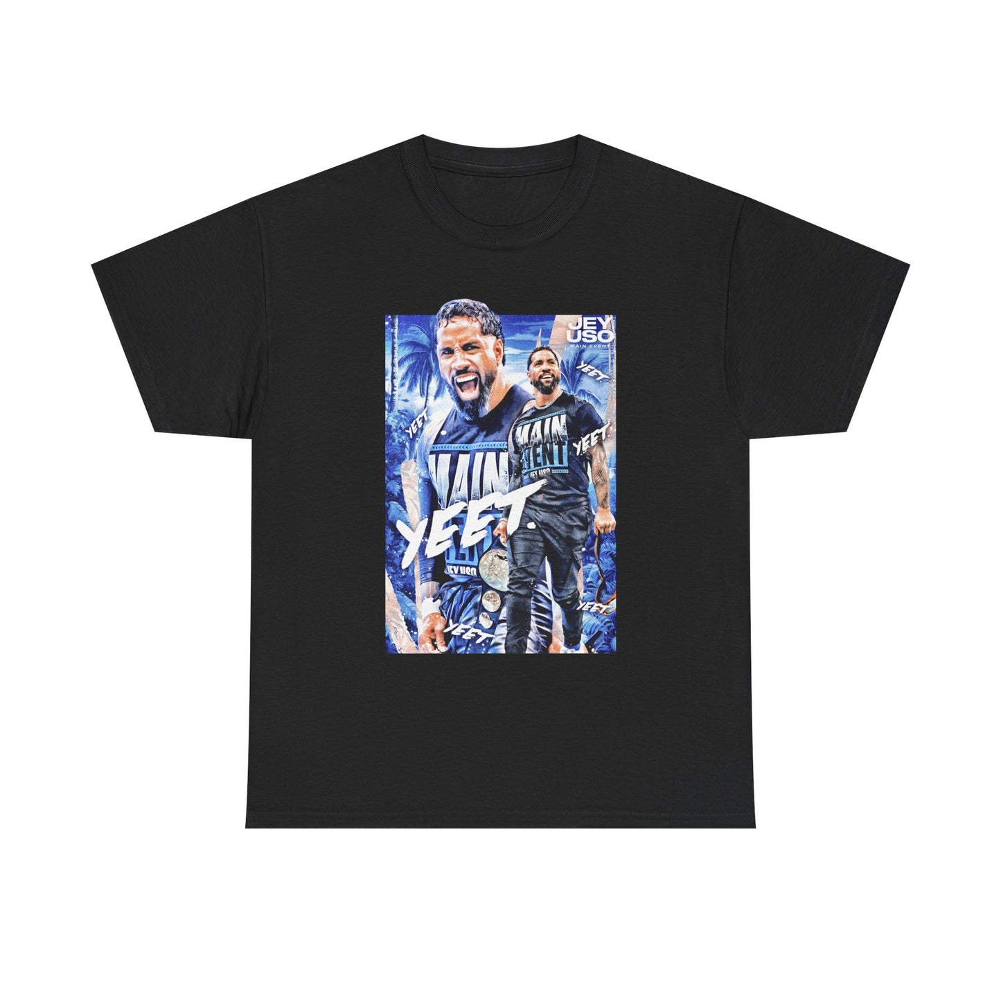 Jey Uso Main Event Yeet Poster Print Black T-shirt