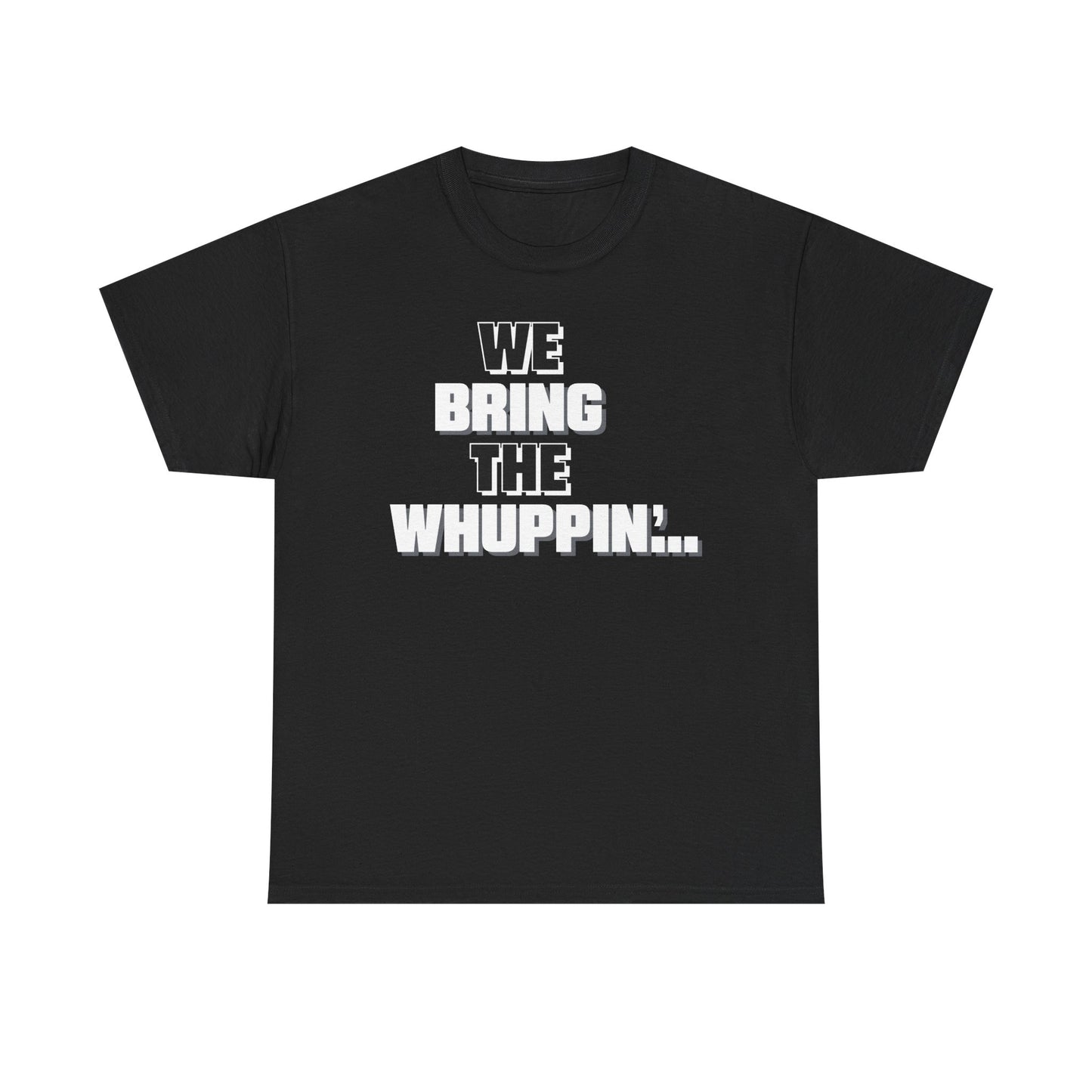 The Rock We Bring The Whuppin U Bring the Ass Mens Black T-shirt