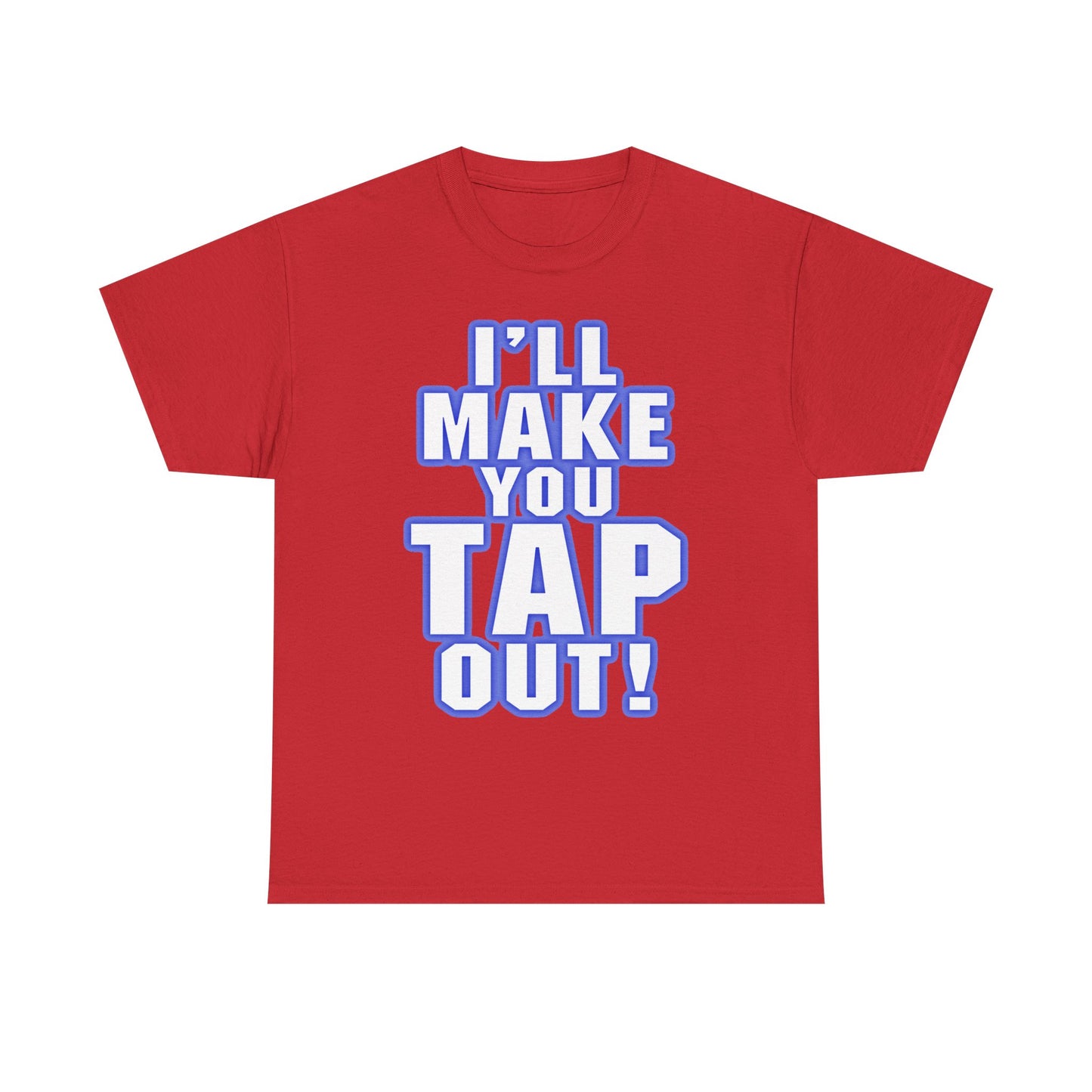 Kurt Angle I'll Make You Tap Out Red T-shirt