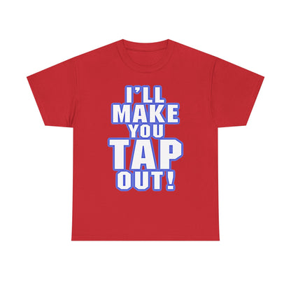 Kurt Angle I'll Make You Tap Out Red T-shirt