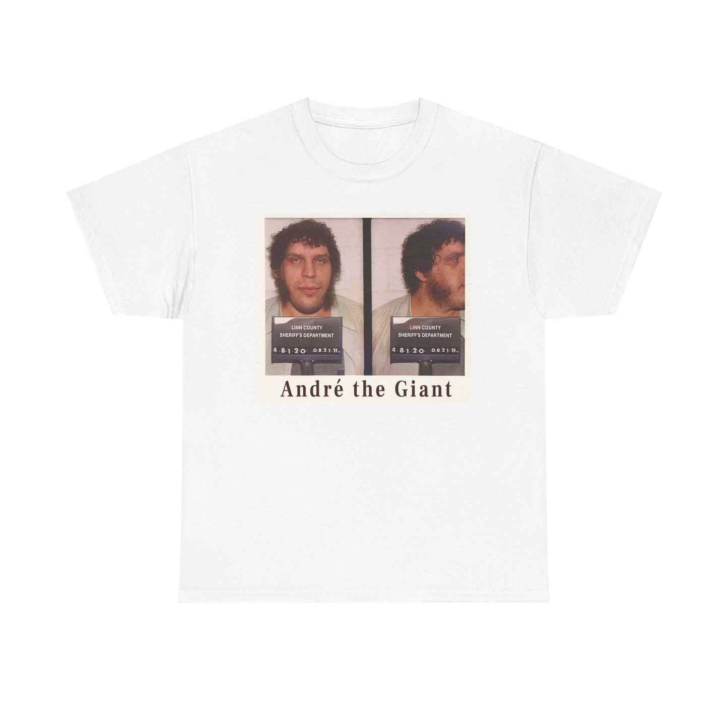 André the Giant Mug Shot Aug 21 1989 T-shirt