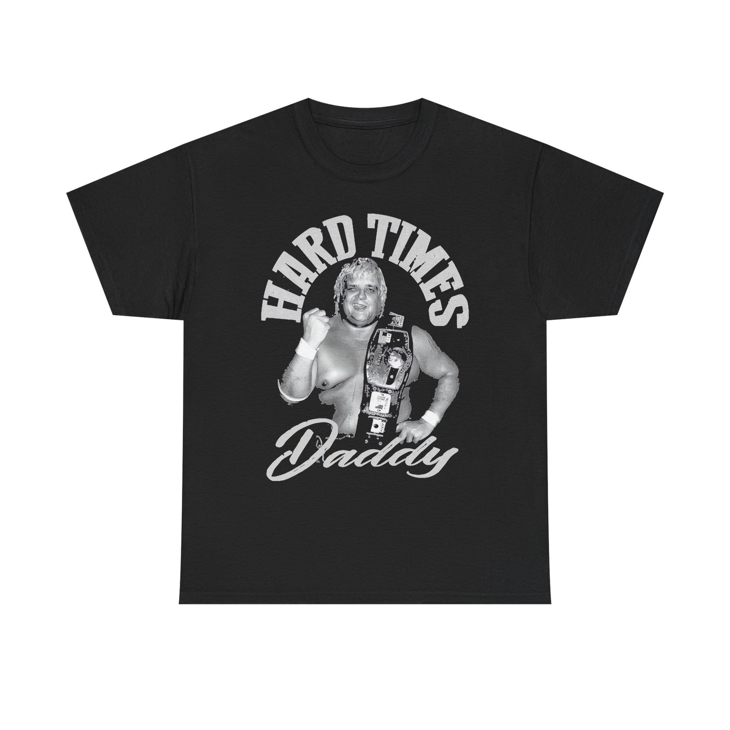 Dusty Rhodes Hard Times Champion Daddy T-shirt